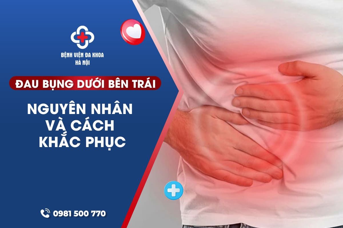 Đau Bụng Dưới Bên Trái: Nguyên Nhân và Cách Khắc Phục