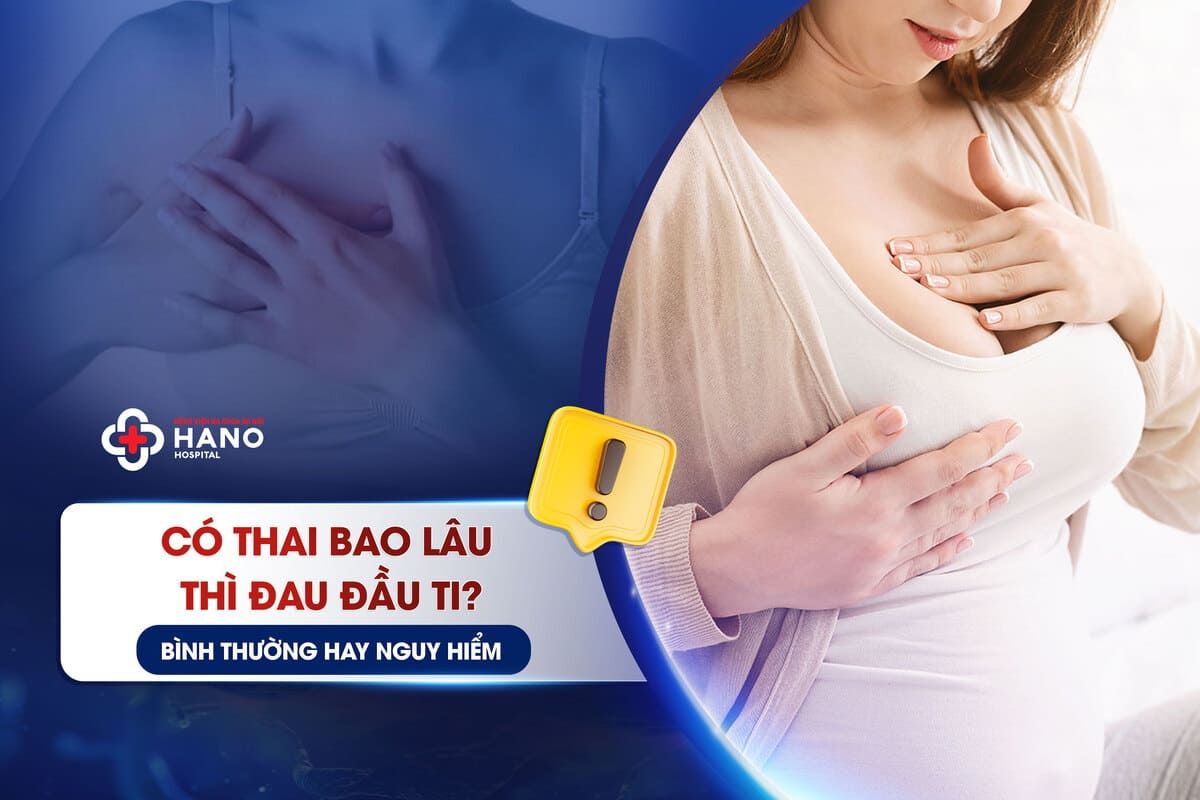 Có Thai Bao Lâu Thì Đau Đầu Ti? Bình Thường Hay Nguy Hiểm