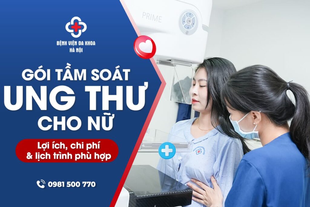 Gói tầm soát ung thư cho nữ Lợi ích, chi phí và lịch trình phù hợp