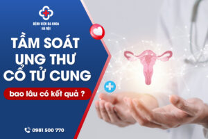 Tầm soát ung thư cổ tử cung bao lâu có kết quả? Thông tin cần biết