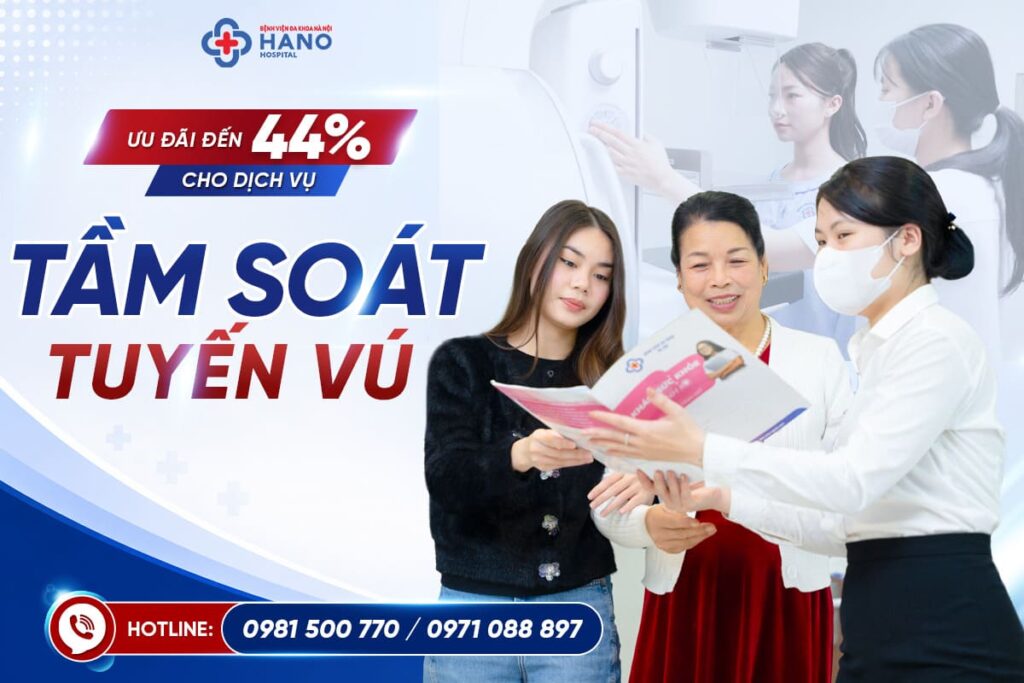 Trung Tâm Vú Hano Ưu Đãi Đến 44% Cho Dịch Vụ Tầm Soát Tuyến Vú